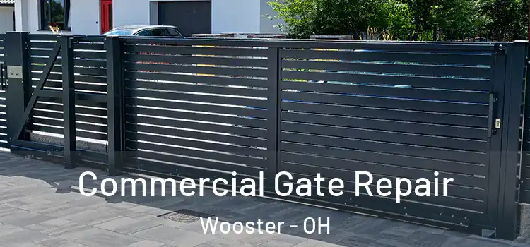 Commercial Gate Repair Wooster - OH