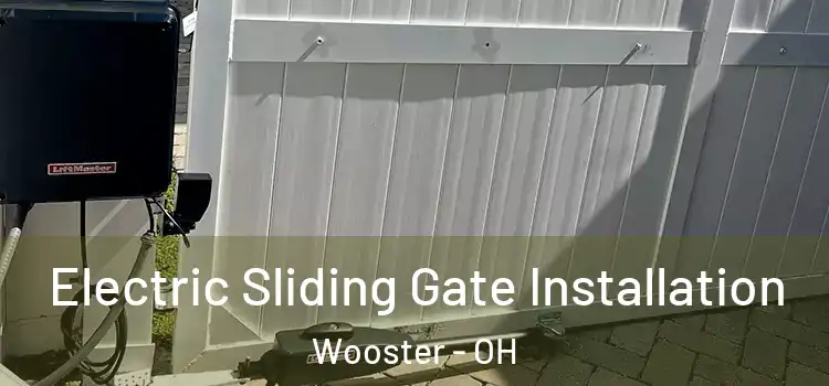 Electric Sliding Gate Installation Wooster - OH