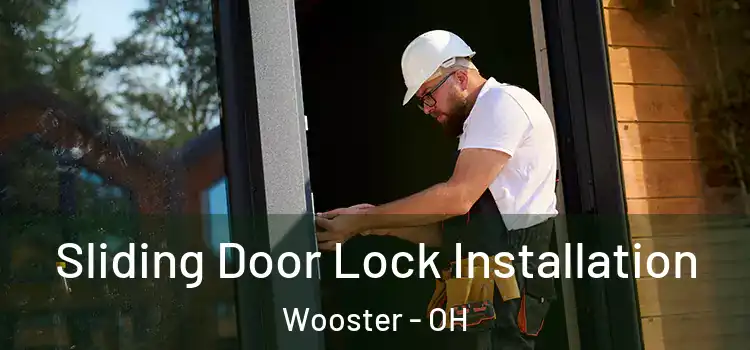 Sliding Door Lock Installation Wooster - OH